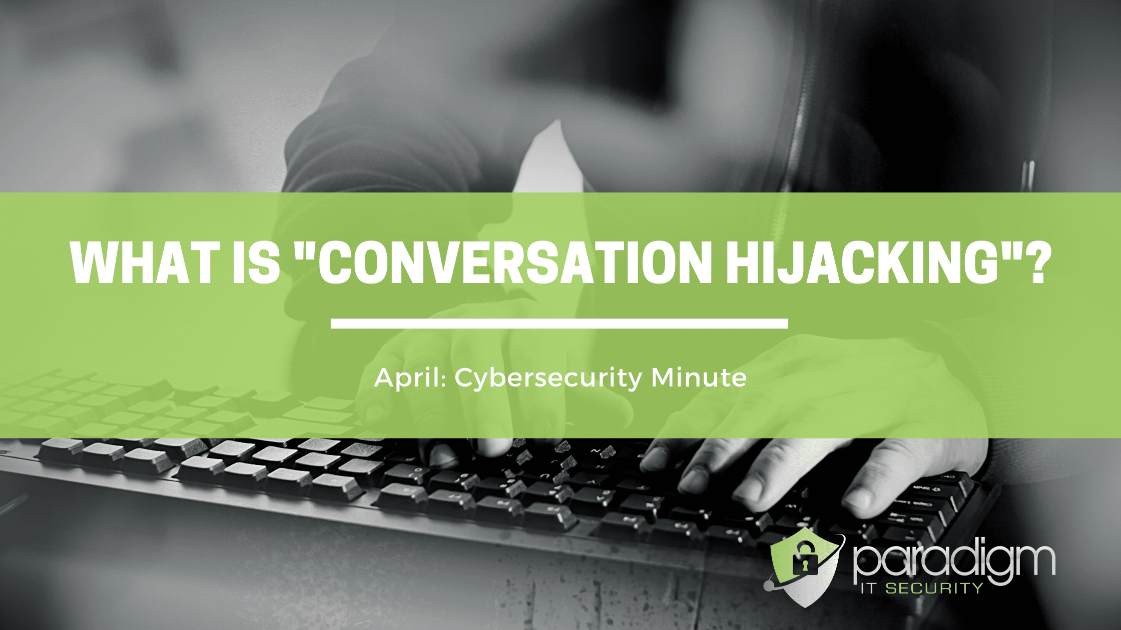 You are currently viewing What is “Conversation Hijacking”?