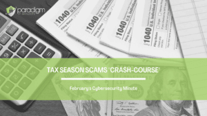 Read more about the article Tax Season Scams “crash-course”