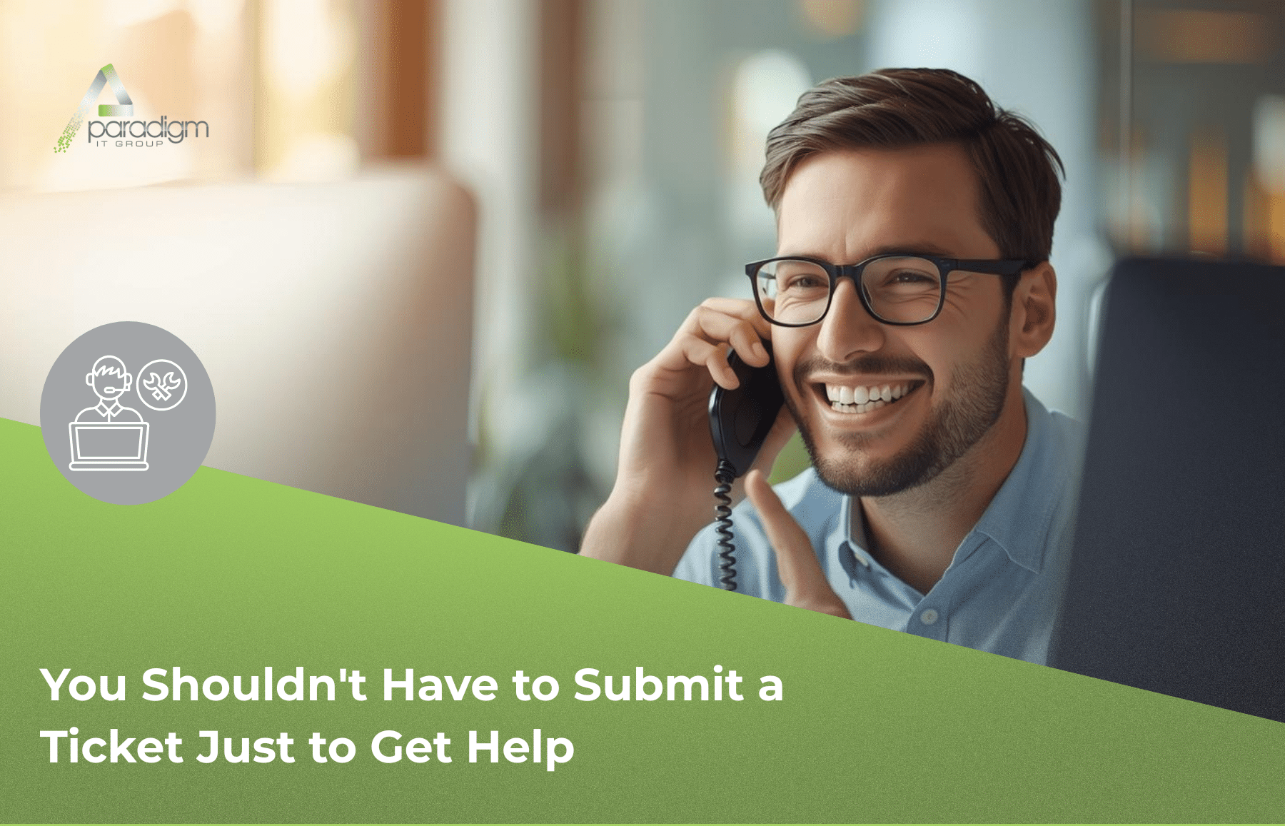 Read more about the article IT Support Without Tickets: Why We Answer First | Paradigm IT Group