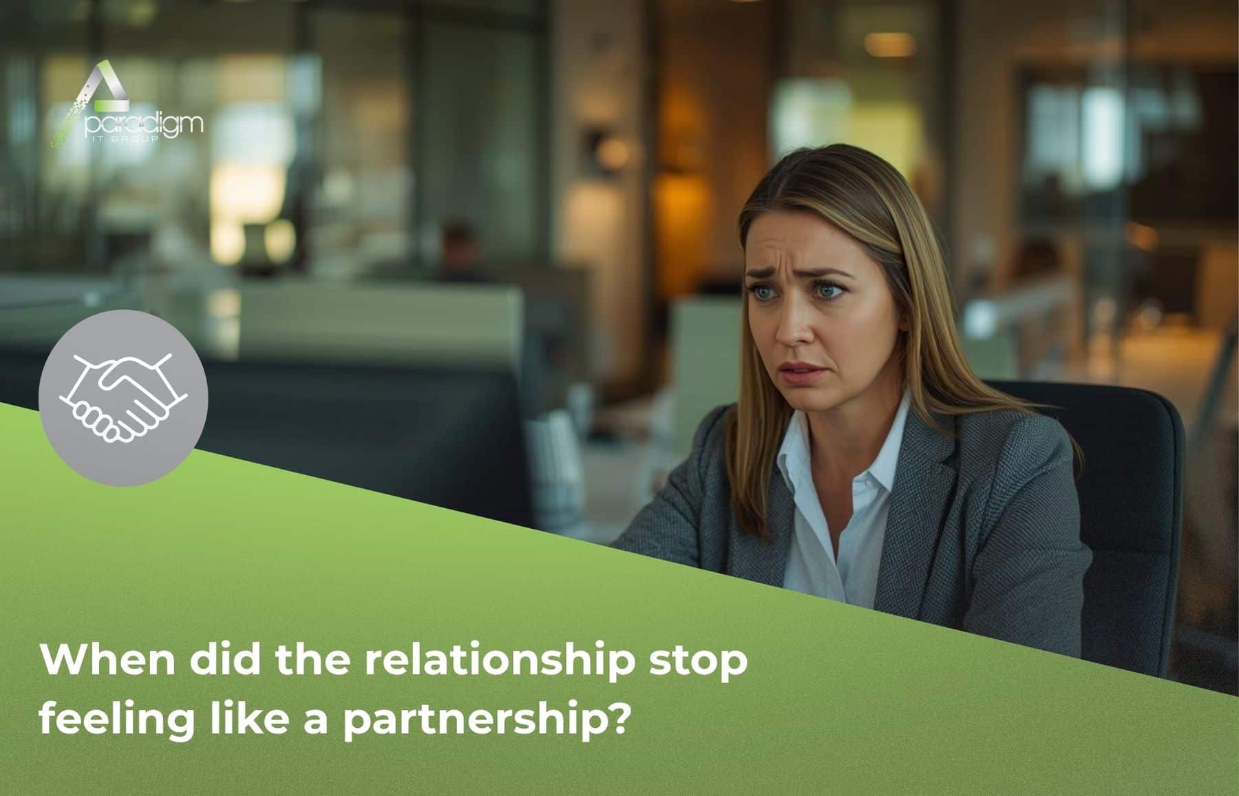 You are currently viewing 5 Signs Your IT Company Has Stopped Caring | Paradigm IT Group