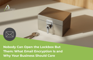 Read more about the article Email Encryption for Business: Nobody Can Open the Lockbox But Them