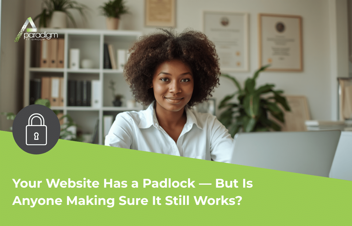 Read more about the article SSL Certificates: What They Are and What Just Changed | Paradigm IT Group